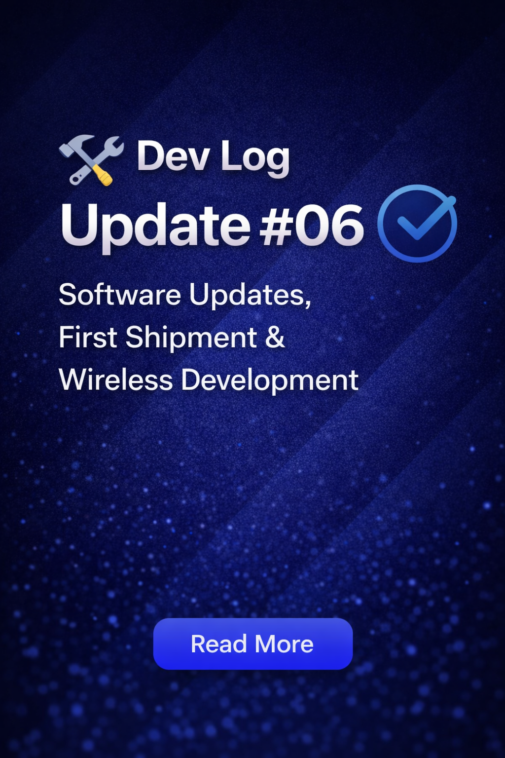 VSDinside Dev Log: Software Updates, First Shipment & Wireless ...