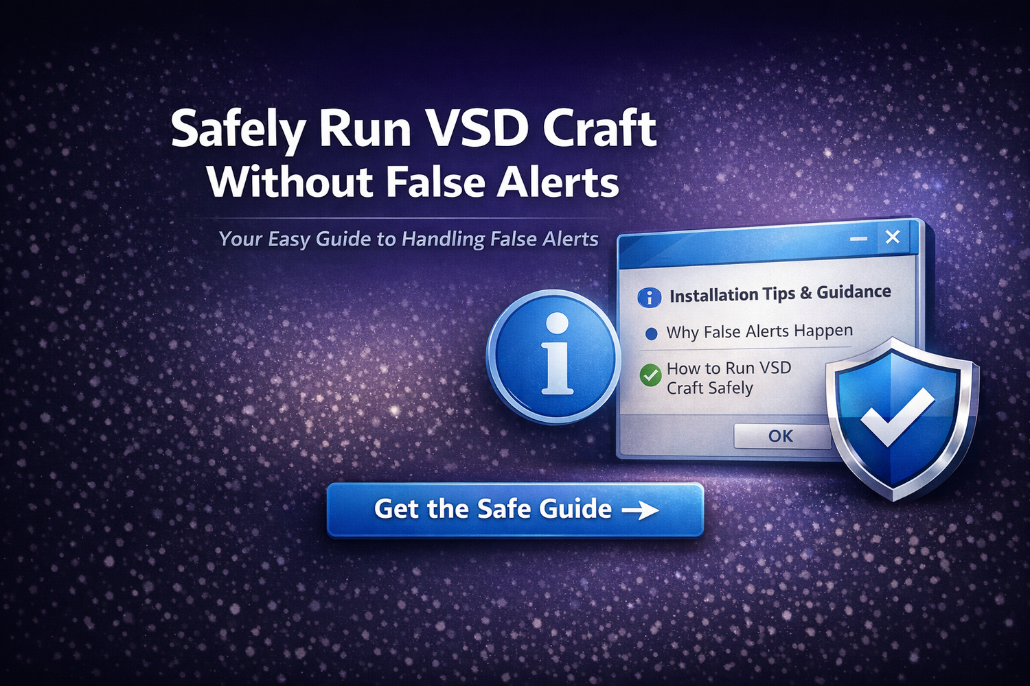 Safely Run VSD Craft Without False Alerts