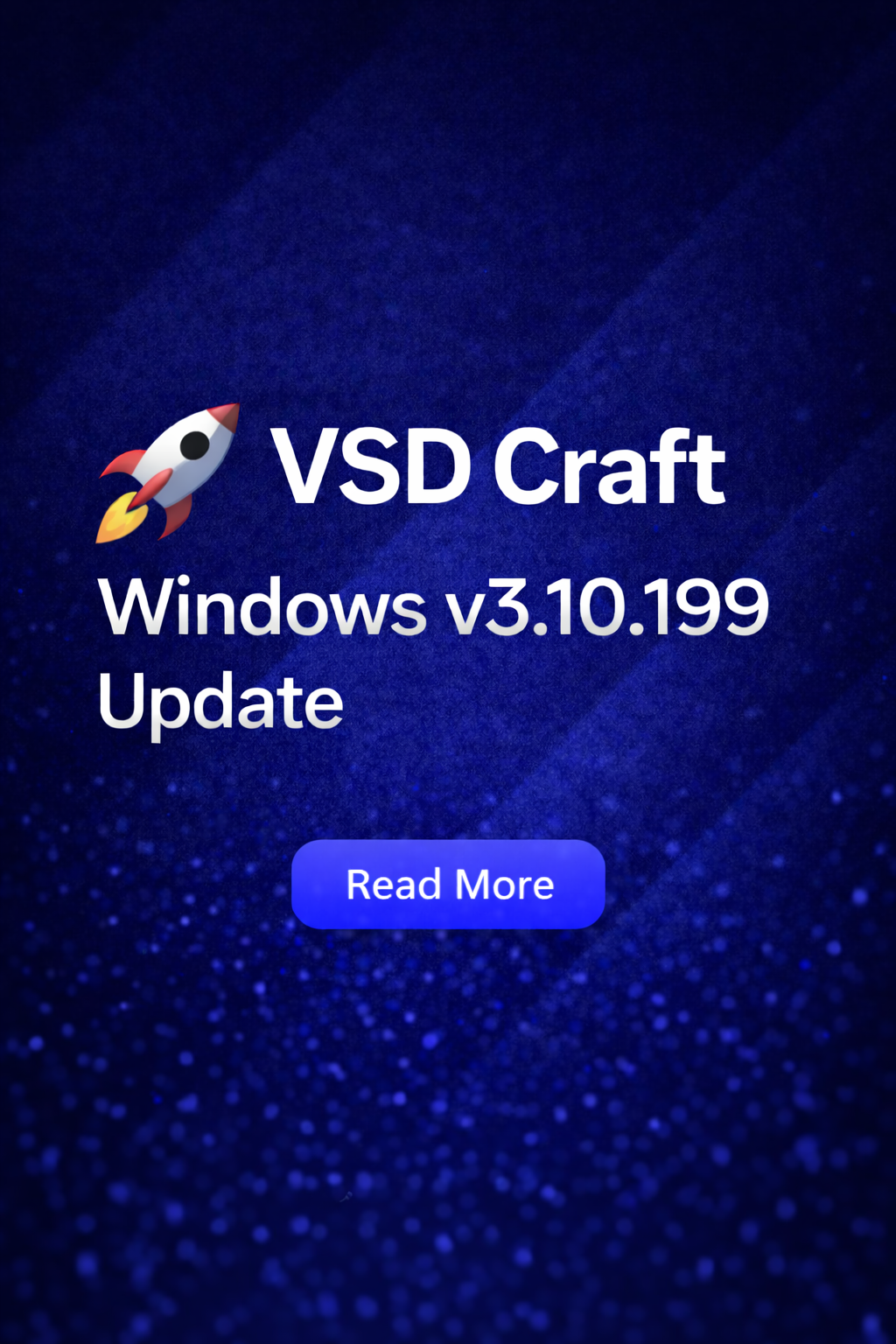 VSD Craft Windows v3.10.199 Released – Stability Improvements & Performance Optimization